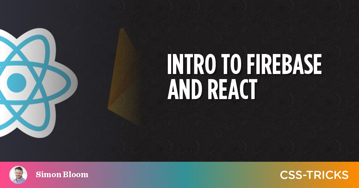 Intro to Firebase and React